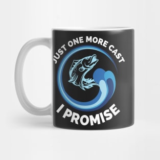 Just One More Cast I Promise - Gift Ideas For Fishing, Adventure and Nature Lovers - Gift For Boys, Girls, Dad, Mom, Friend, Fishing Lovers - Fishing Lover Funny Mug